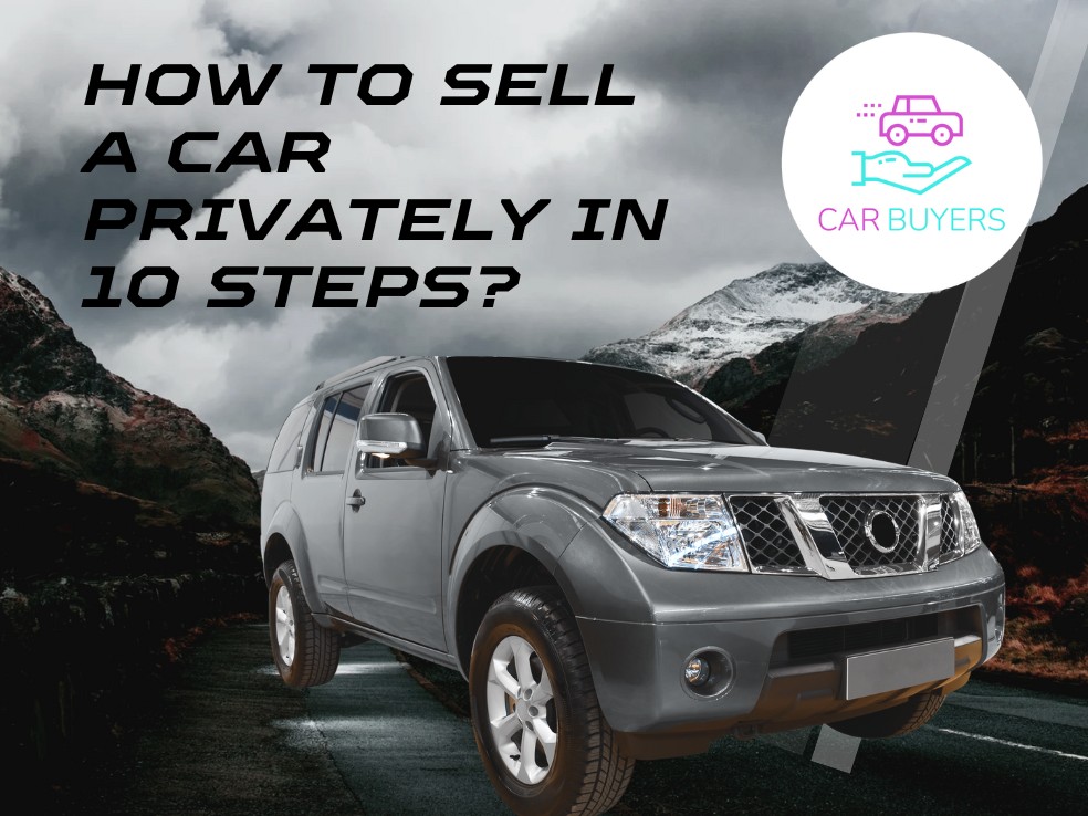 blogs/How to Sell a Car Privately in 10 Steps (1)